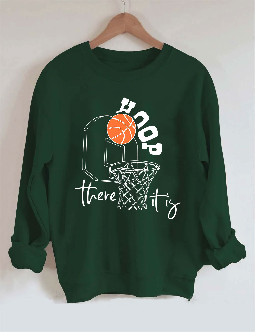 Hoop There It Is Basketball Funny Sweatshirt