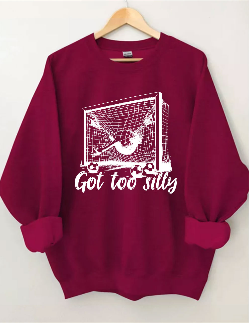 Got Too Silly Goose Funny Soccer Sweatshirt