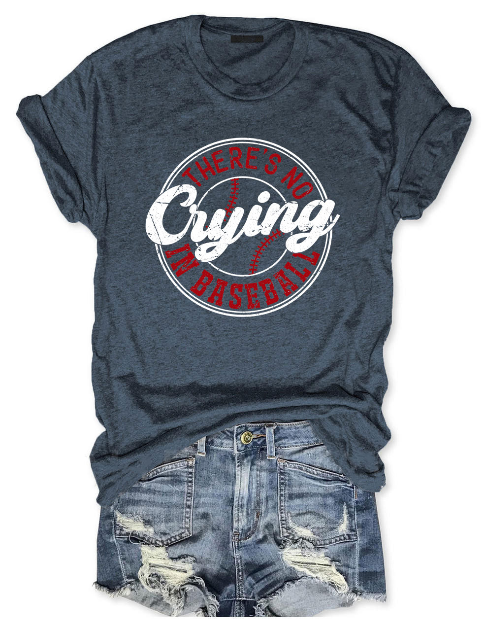 There??s No Crying In Baseball T-shirt