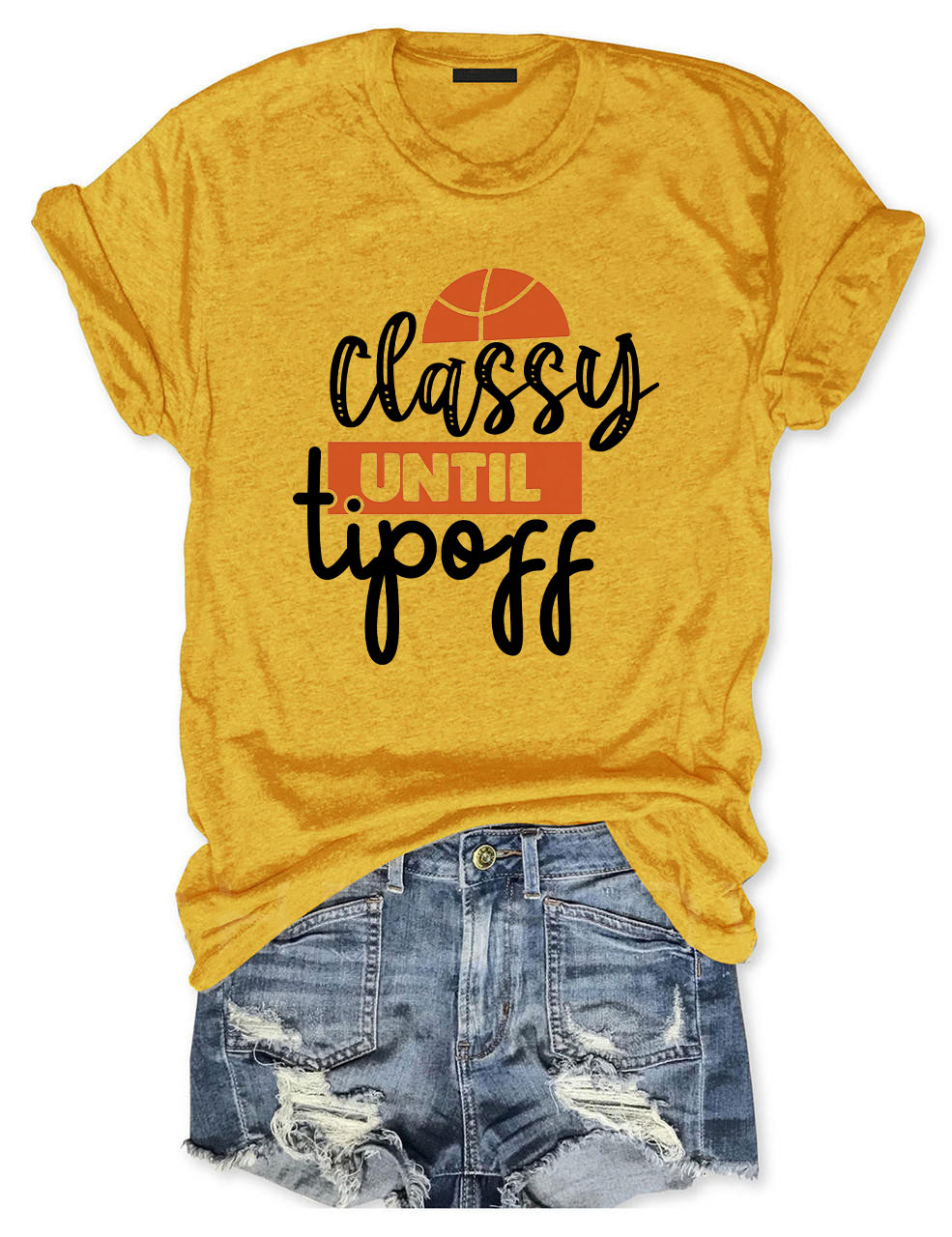 Classy Until Tip Off  Basketball T-shirt