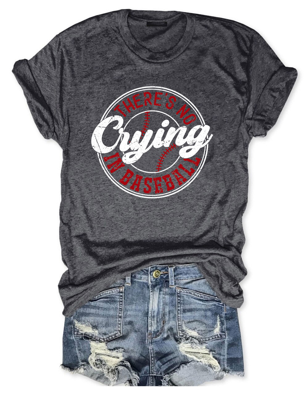 There??s No Crying In Baseball T-shirt