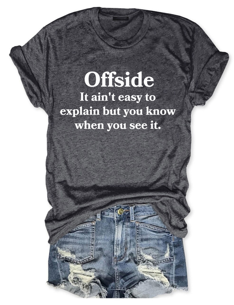Offside It Ain't Easy To Explain But You Know When You See It Shirts Funny Soccer T-Shirt