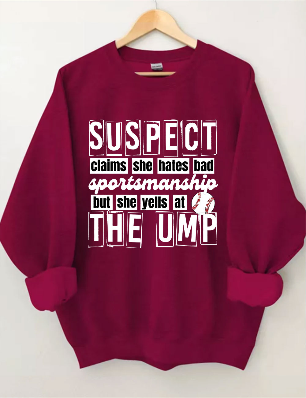 Suspect Claims She Hates Bad Sportsmanship Funny Baseball Mom  Sweatshirt