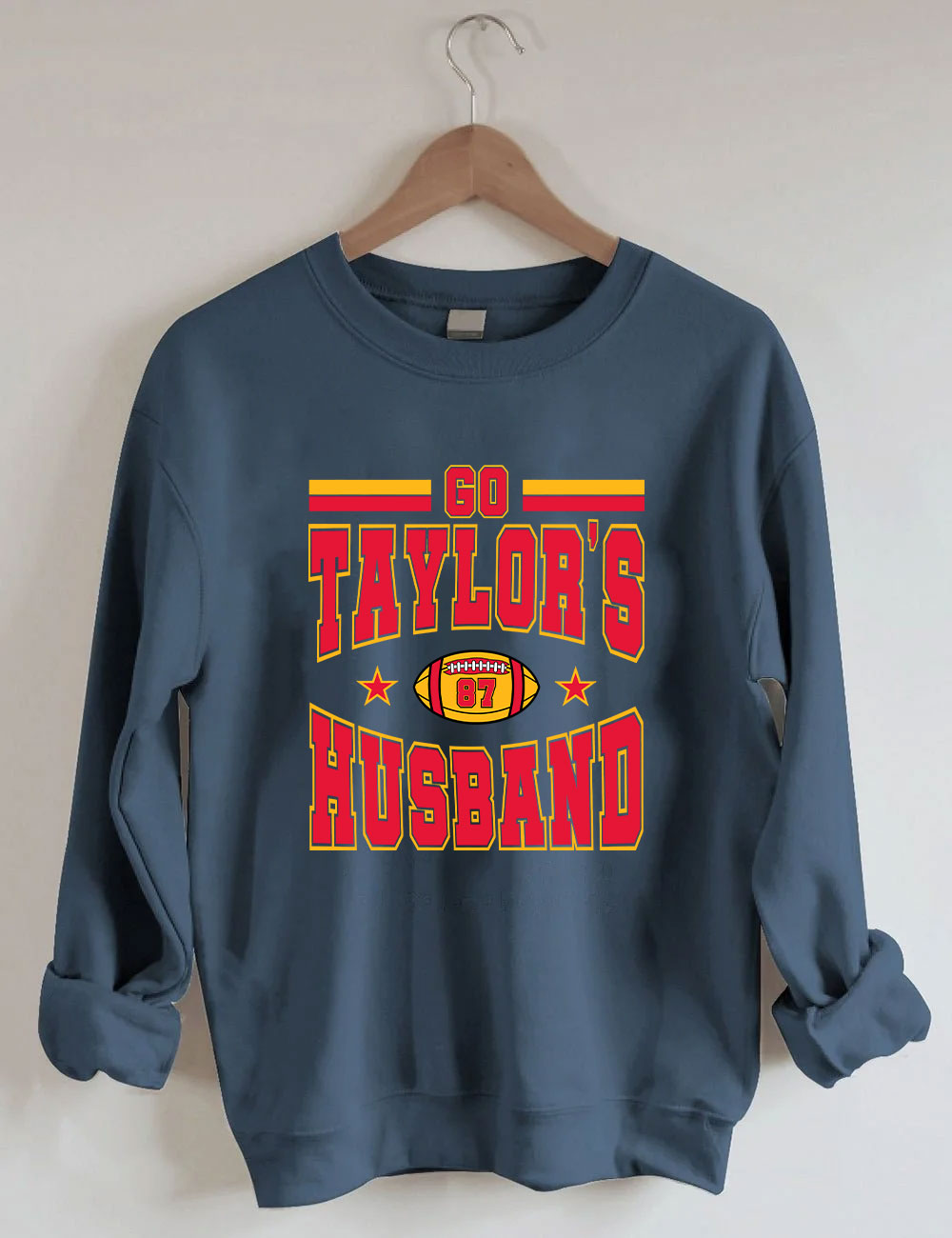 Go Taylor's Husband  Kansas City Football Sweatshirt