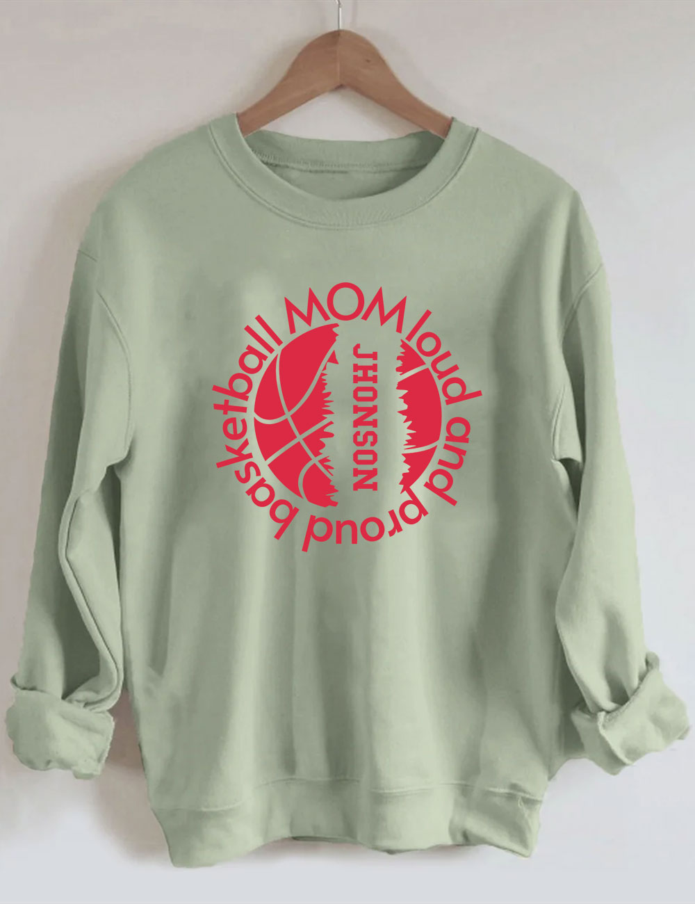 Custom Loud and Proud Basketball Mom Sweatshirt