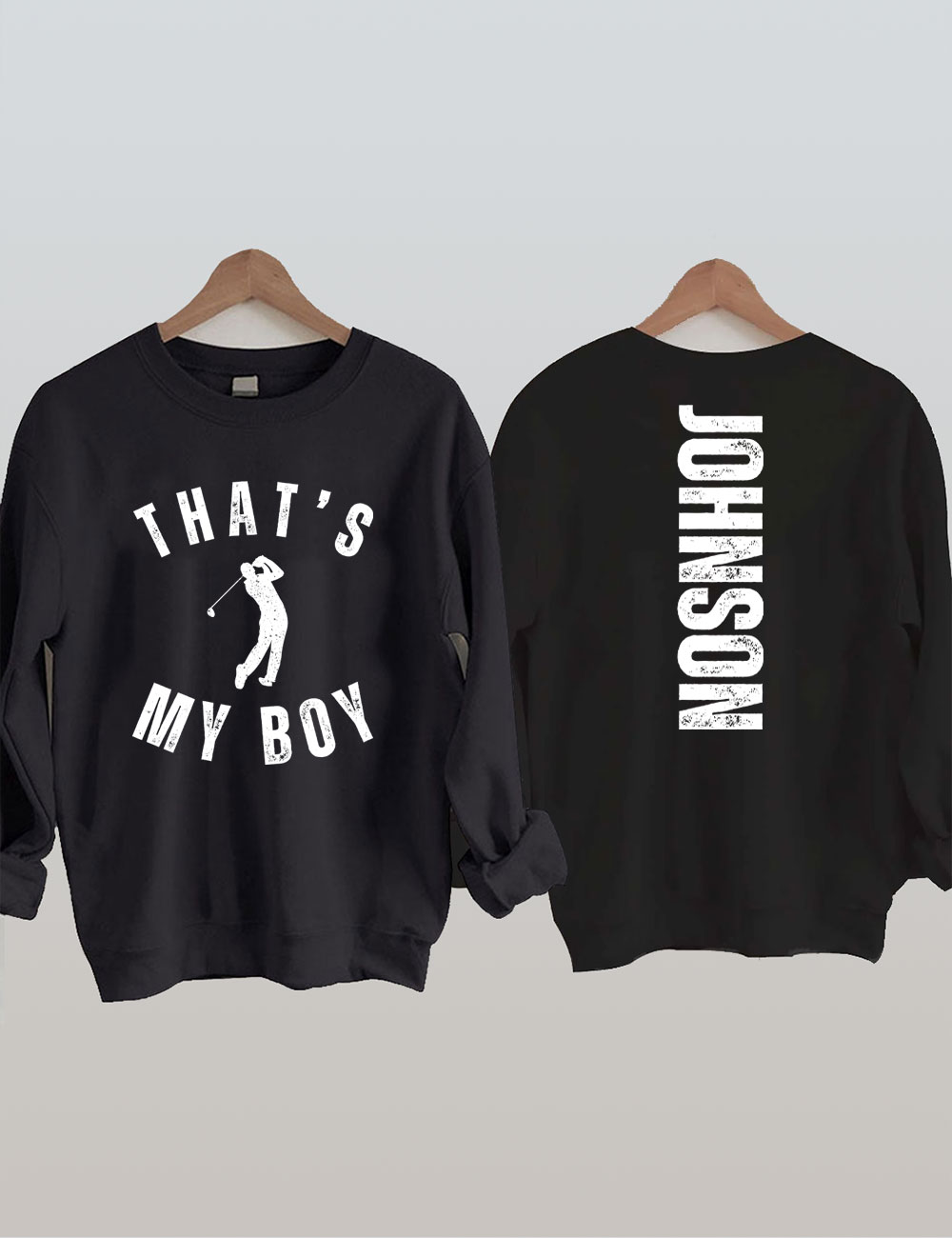 Custom That's My Boy Golf Sweatshirt
