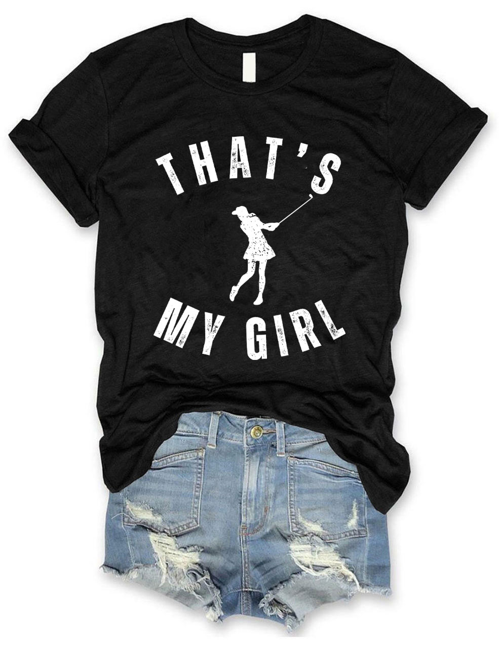 Custom That's My Girl Golf T-shirt