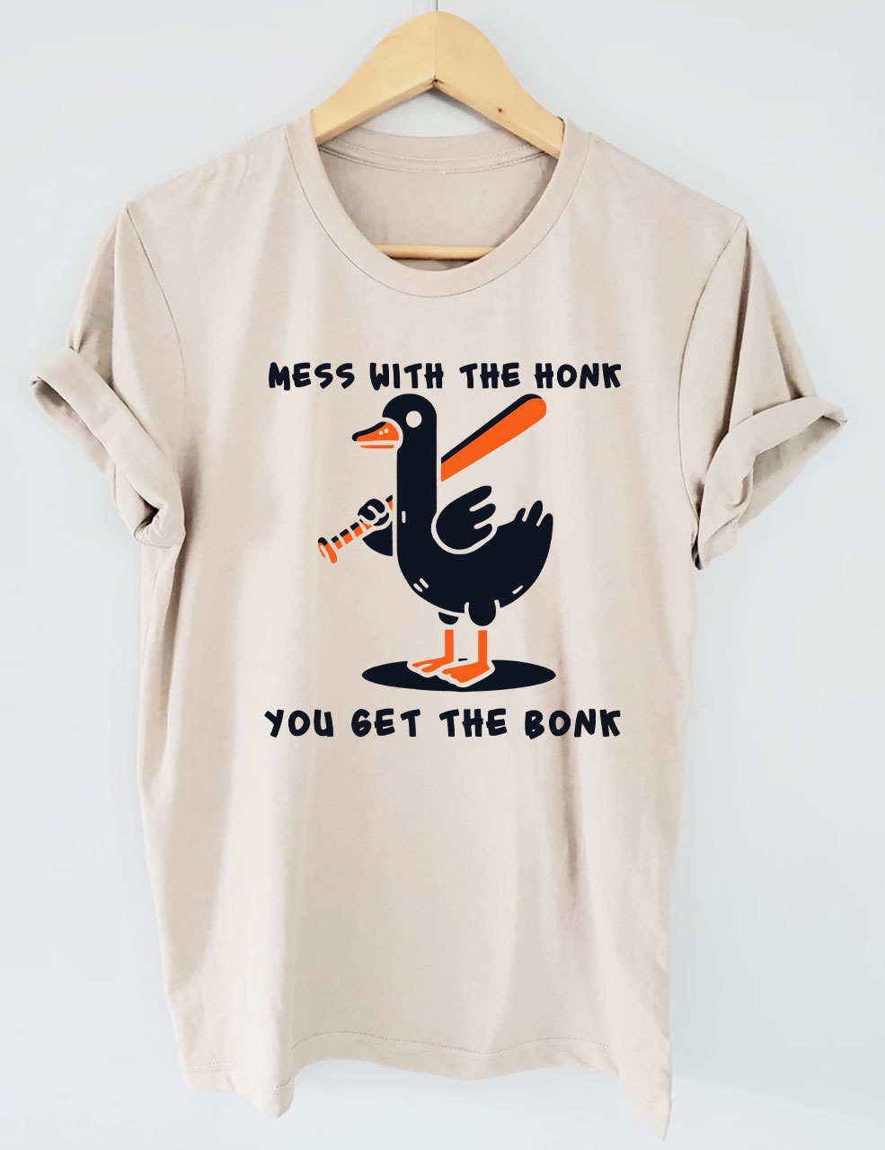 Mess With The Honk You Get The Bonk Funny Goose Baseball T-shirt