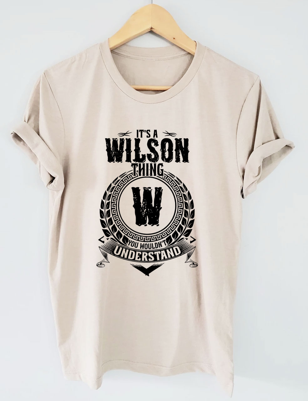 Custom It's A Your Name Thing You Wouldn't Understand T-shirt