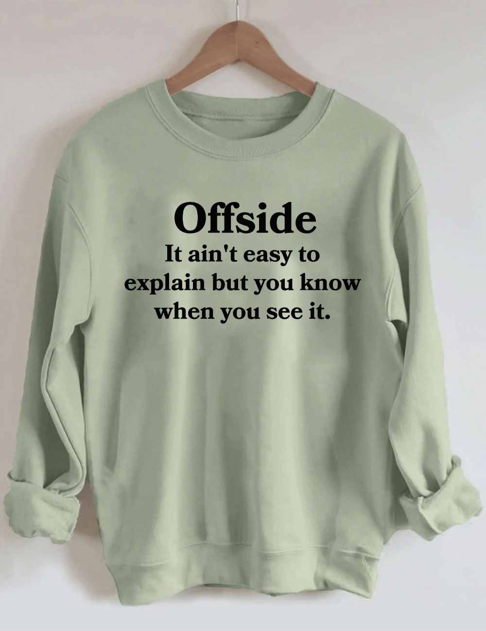 Offside It Ain't Easy To Explain But You Know When You See It Shirts Funny Soccer Sweatshirt