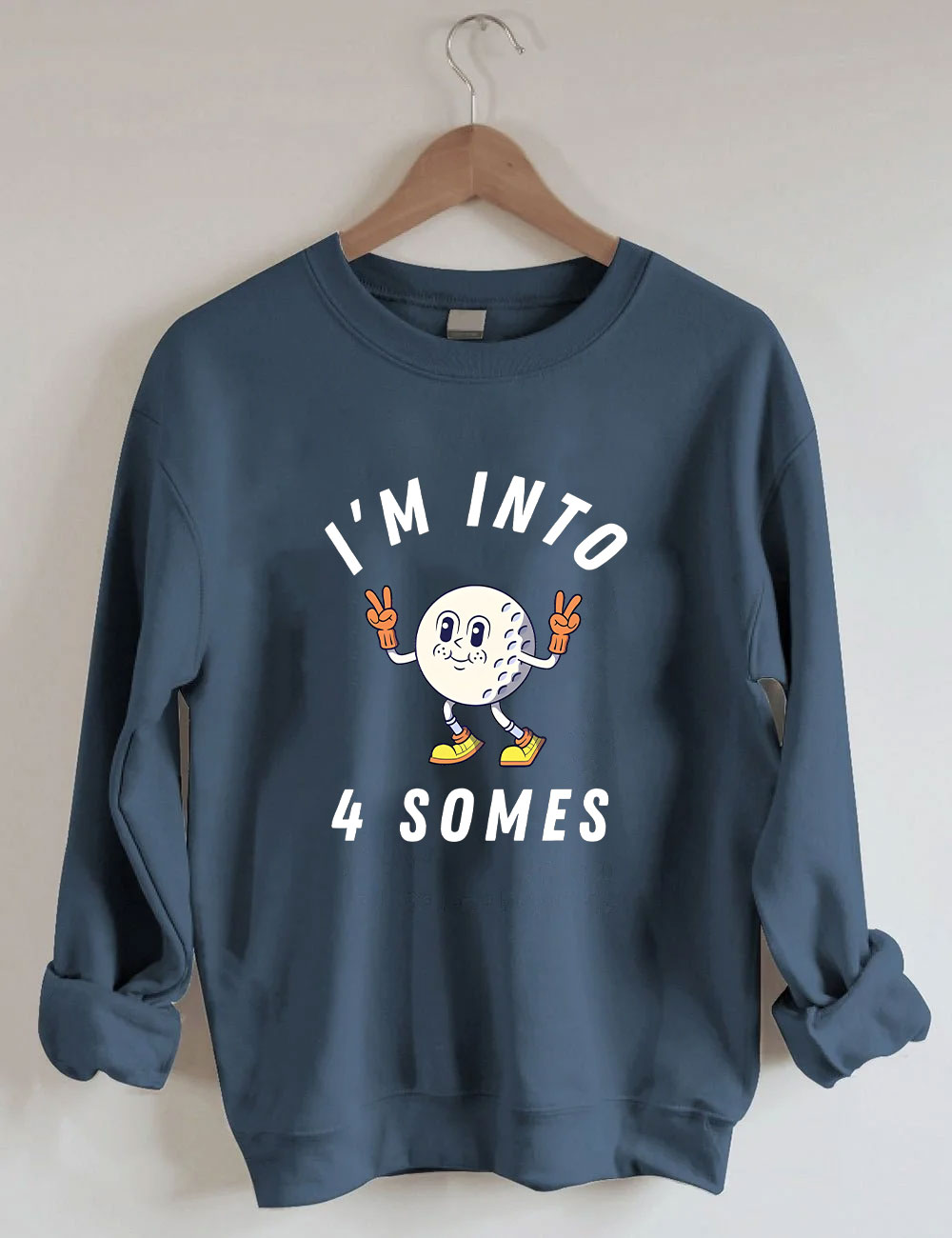 I'm Into 4 Somes Funny Golf Sweatshirt
