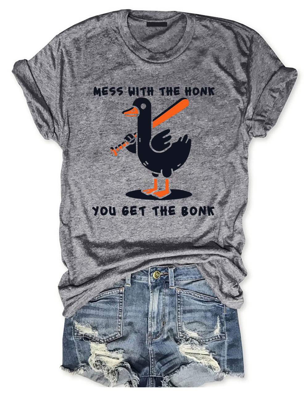 Mess With The Honk You Get The Bonk Funny Goose Baseball T-shirt