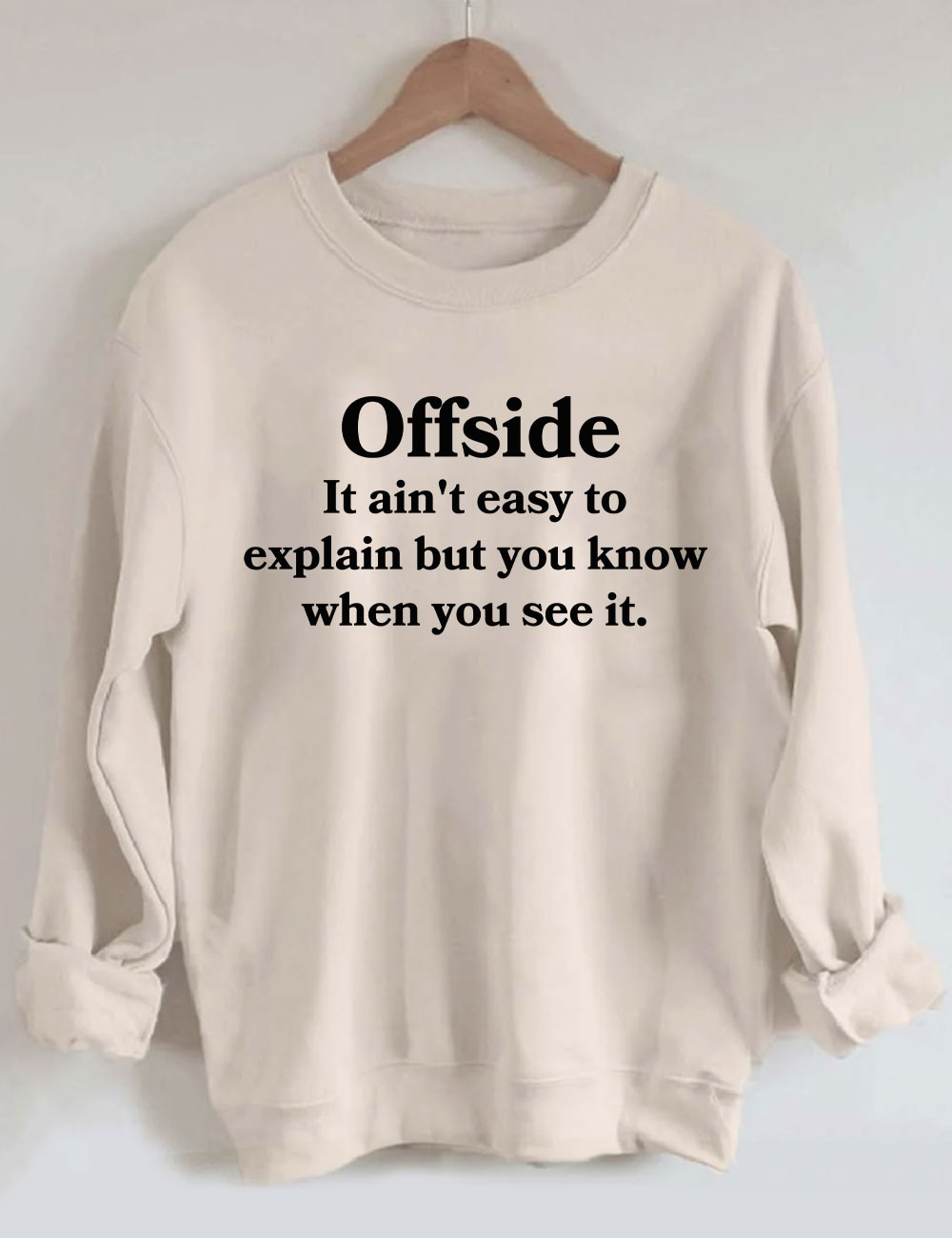 Offside It Ain't Easy To Explain But You Know When You See It Shirts Funny Soccer Sweatshirt