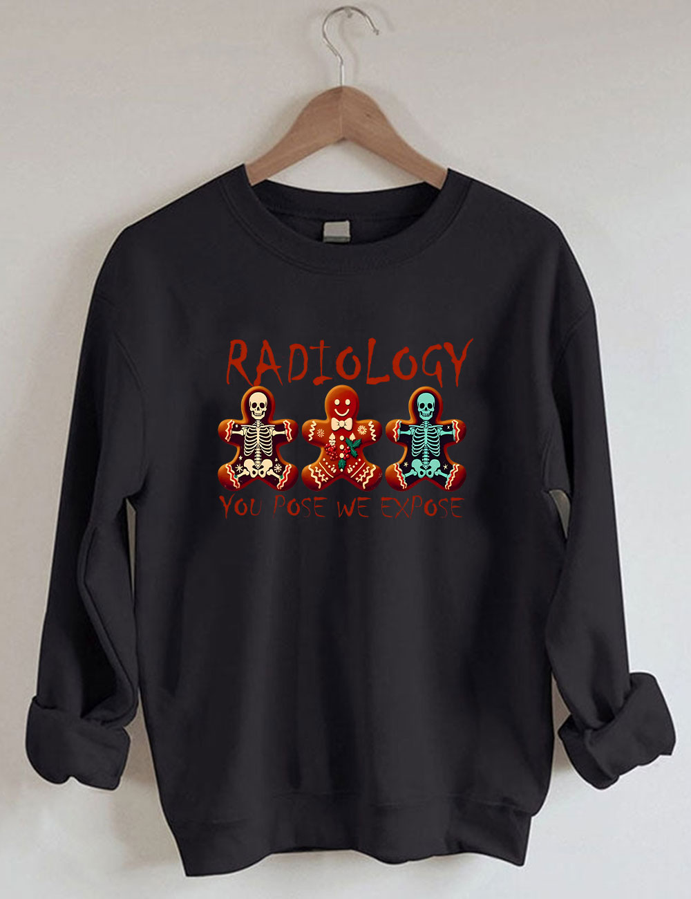 You Pose We Expose Radiology Christmas Sweatshirt