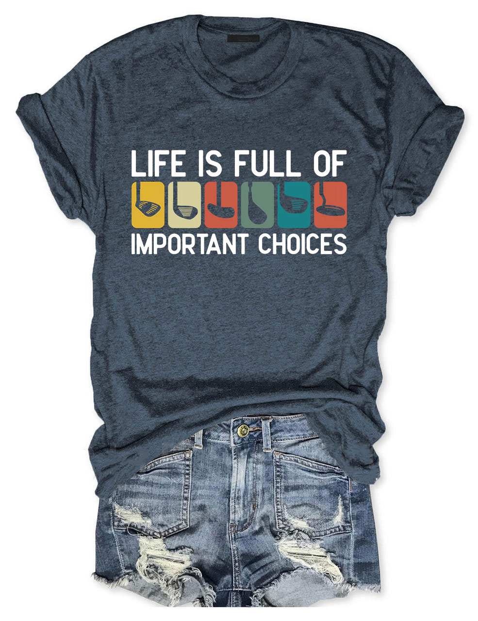 Life Is Full Of Important Choice Funny Golfing T-shirt