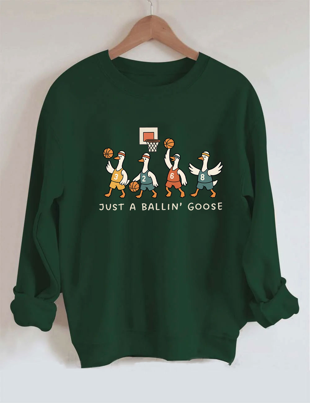 Just a Ballin' Goose Basketball Sweatshirt