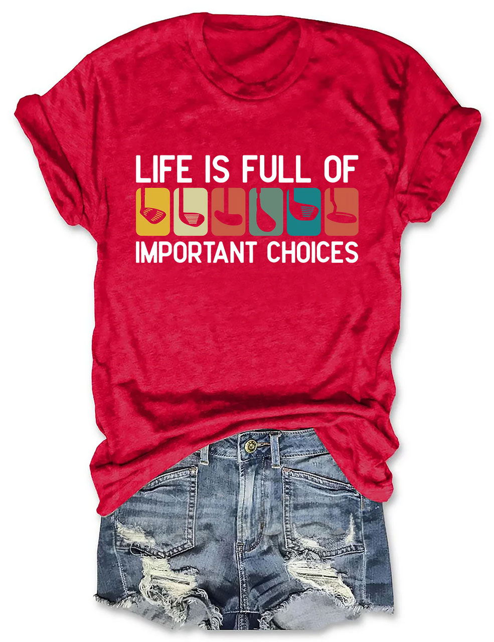 Life Is Full Of Important Choice Funny Golfing T-shirt