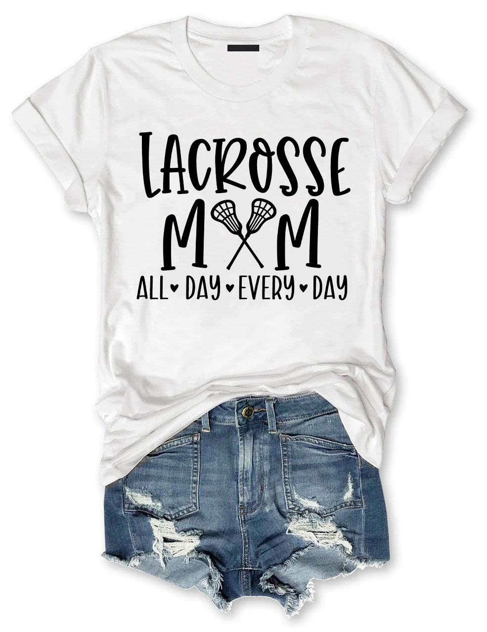 Lacrosse Mom All Day Every Day Funny T-shirt