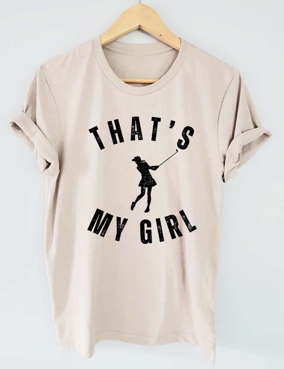 Custom That's My Girl Golf T-shirt