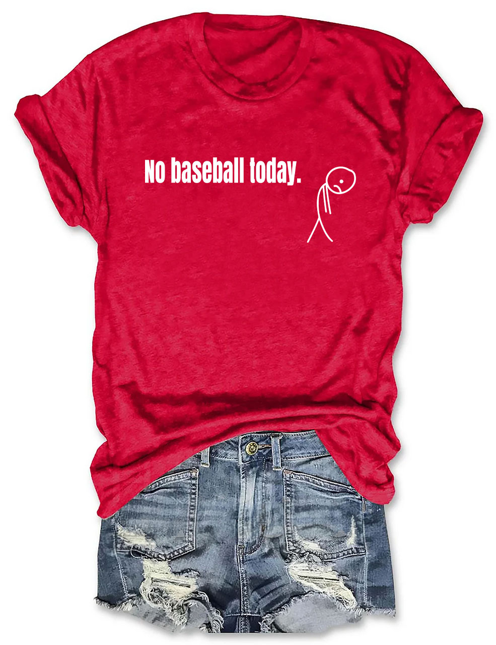 No Baseball Today Funny T-Shirt