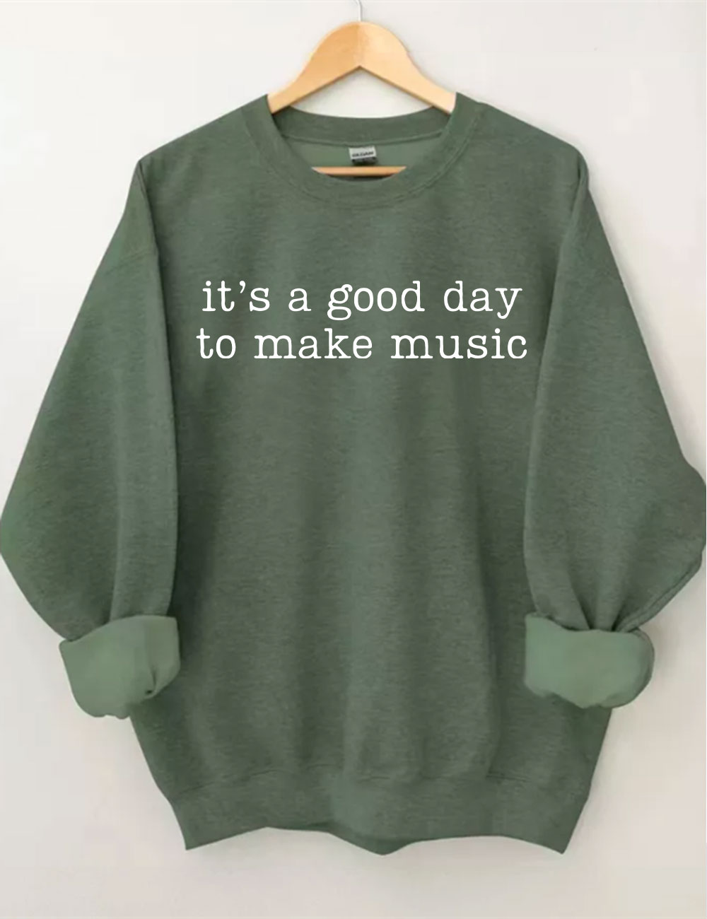 It's A Good Day To Make Music Funny Sweatshirt