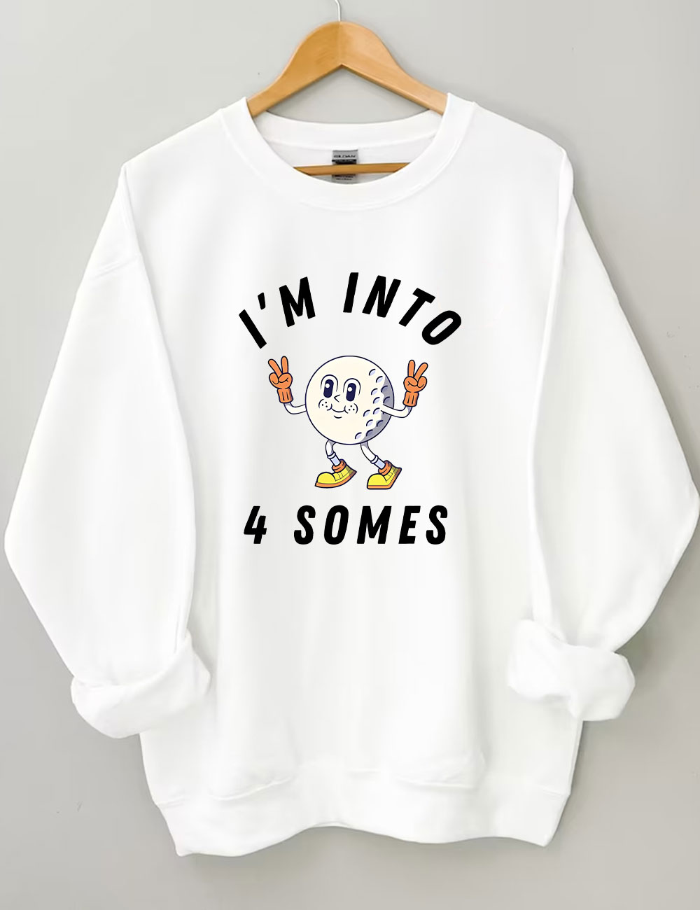 I'm Into 4 Somes Funny Golf Sweatshirt