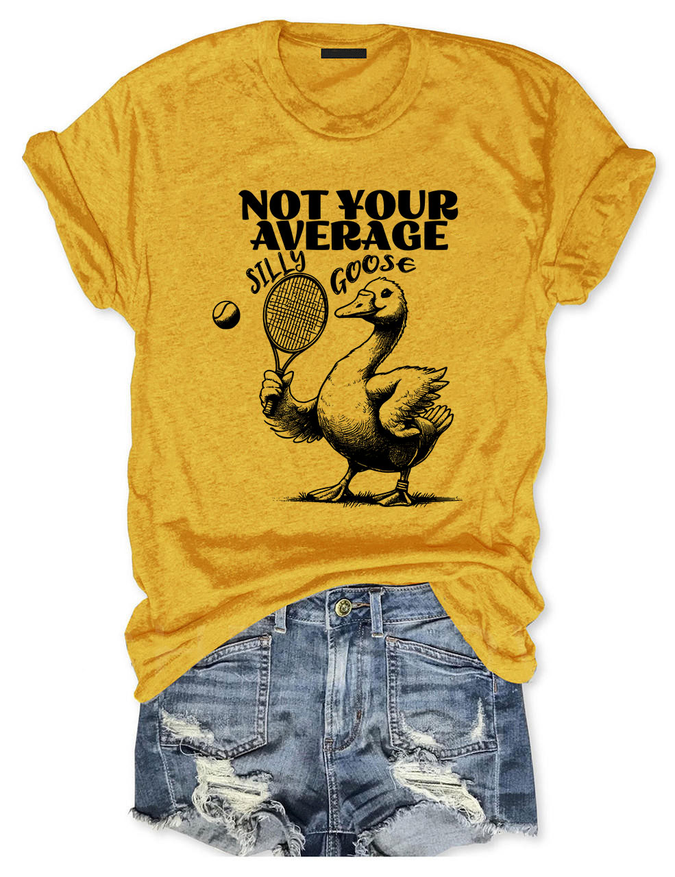 Not Your Average Silly Goose Funny Tennis T-shirt
