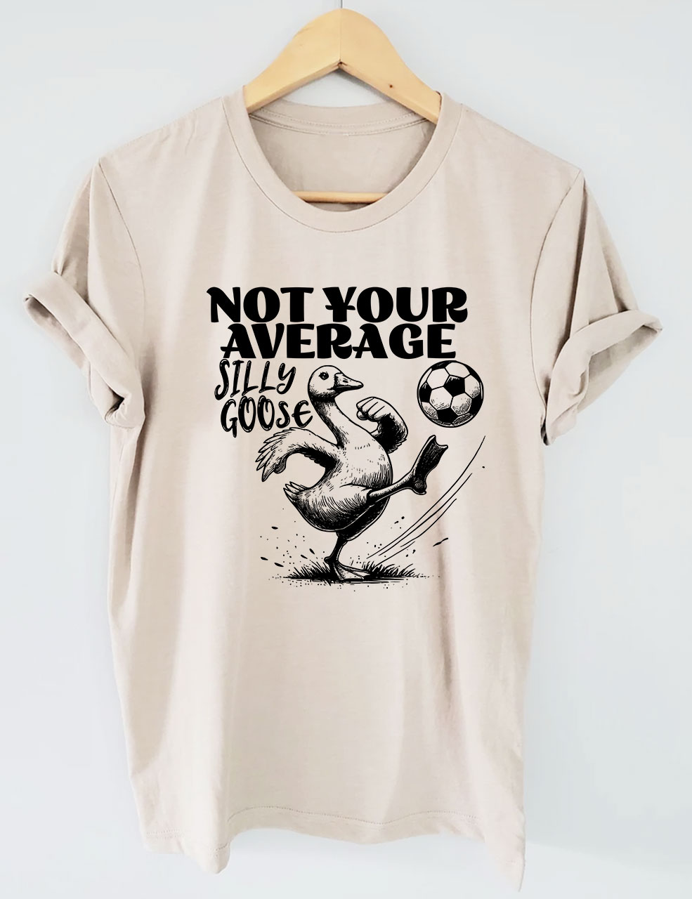 Not Your Average Silly Goose Funny Soccer T-shirt
