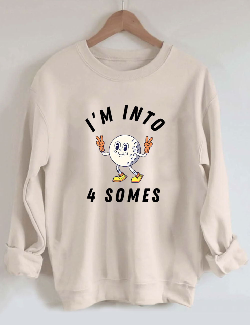 I'm Into 4 Somes Funny Golf Sweatshirt