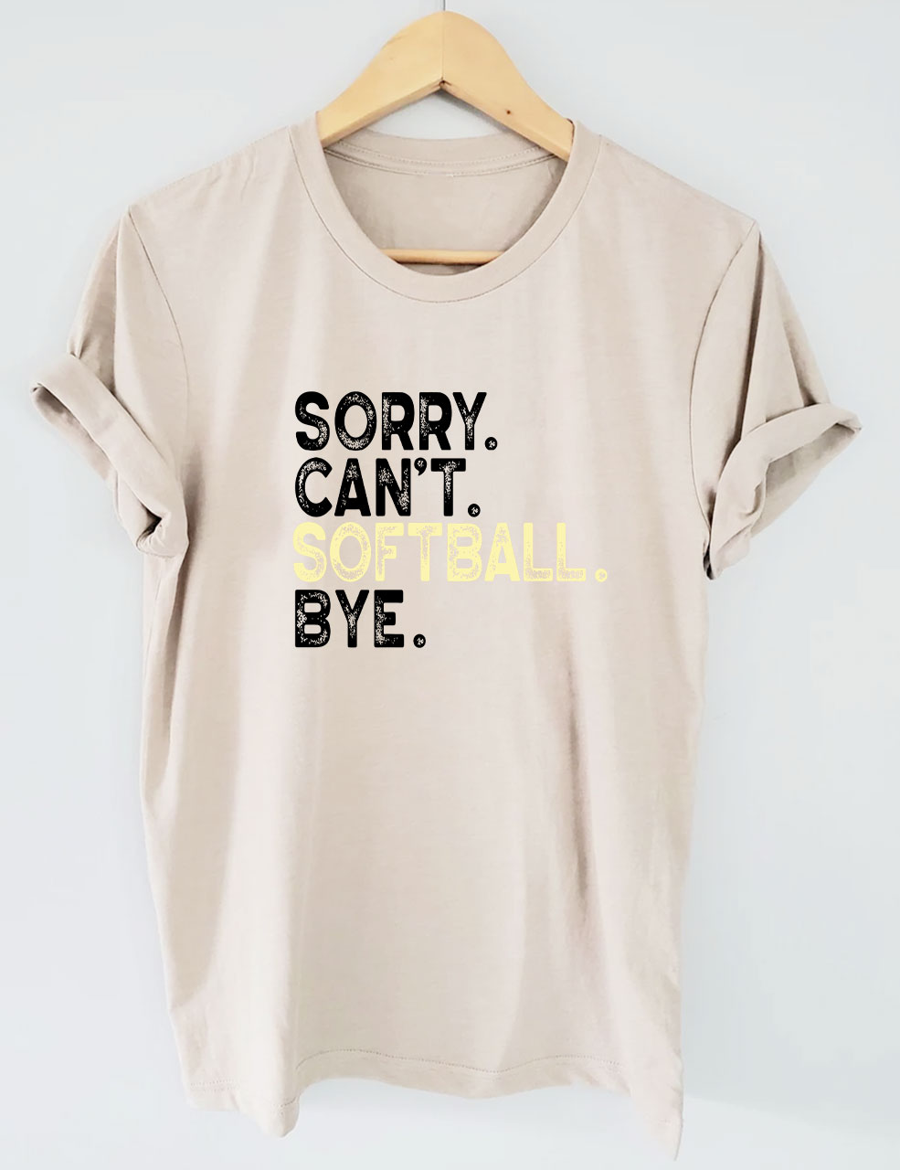 Sorry Can't Softball Bye Funny T-Shirt