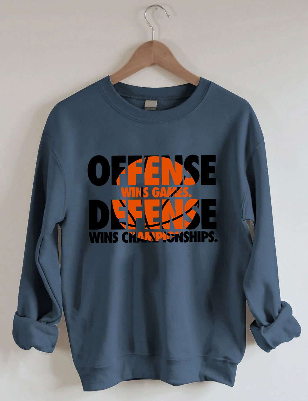 Offense Wins Games Basketball Sweatshirt
