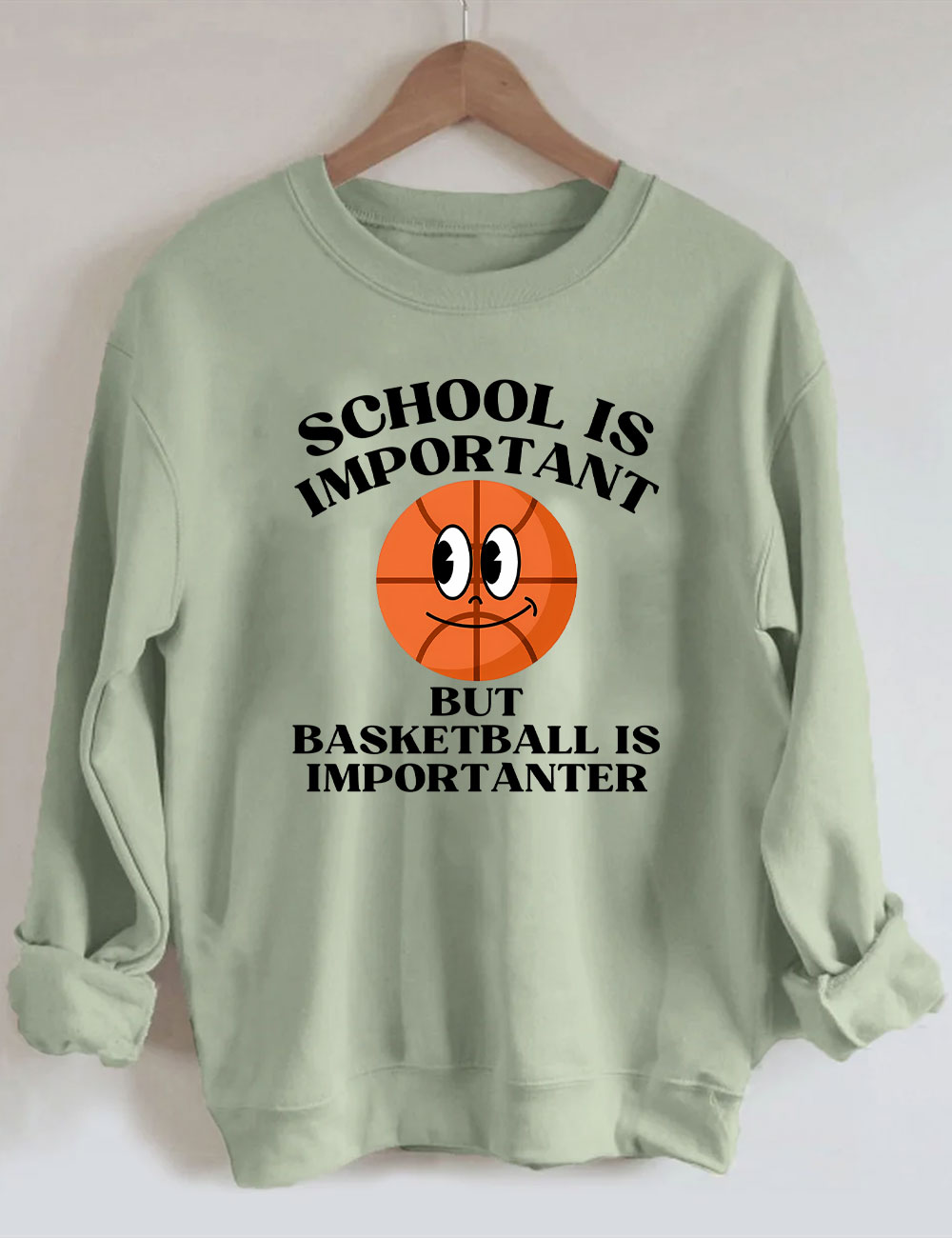 School is Important But Basketball is Importanter Sweatshirt