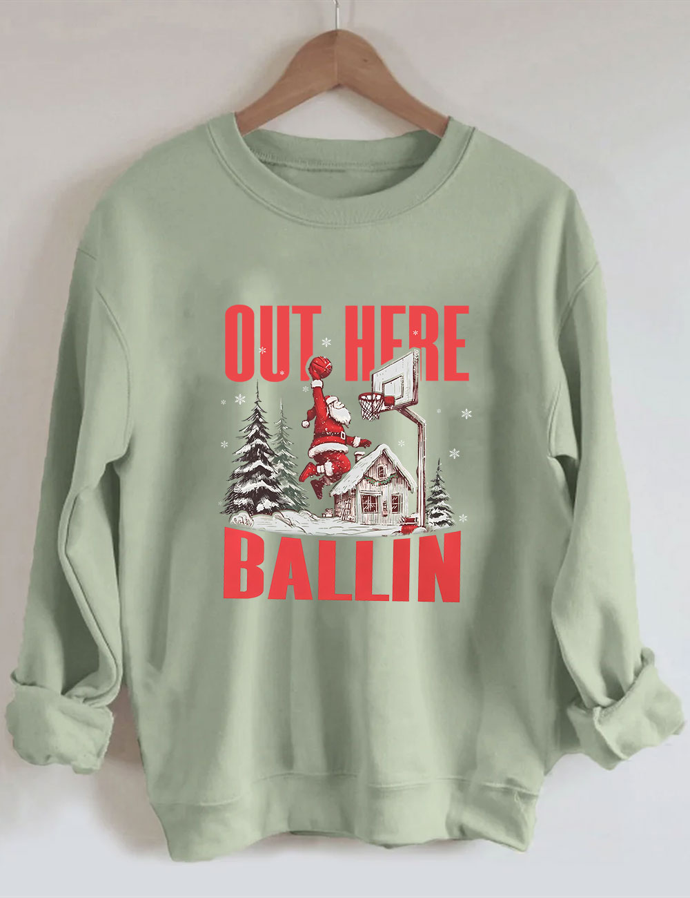 Out Here Ballin Santa Basketball Funny Sweatshirt