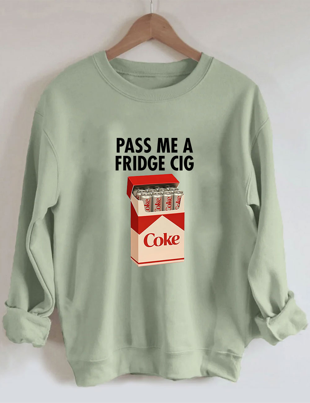Fridge Coke Meme I Need A Coke Funny Sweatshirt