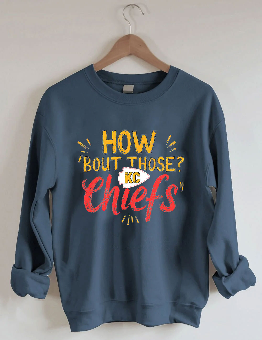 How 'Bout those Chiefs KC Football Sweatshirt