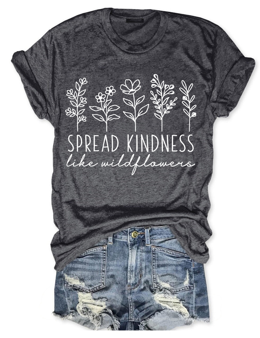 Spread Kindness Like Wildflowers T-shirt