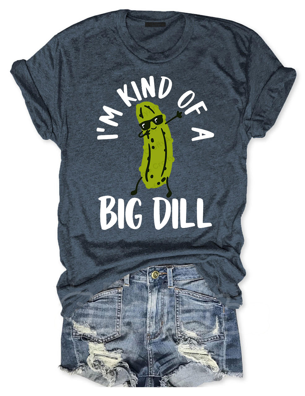 I'm Kind Of A Big Dill Pickle T-shirt