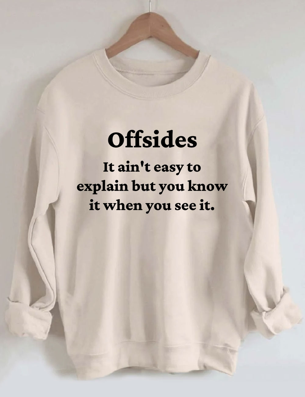 Offsides It Ain't Easy To Explain But You Know When You See It Shirts Funny Soccer Sweatshirt