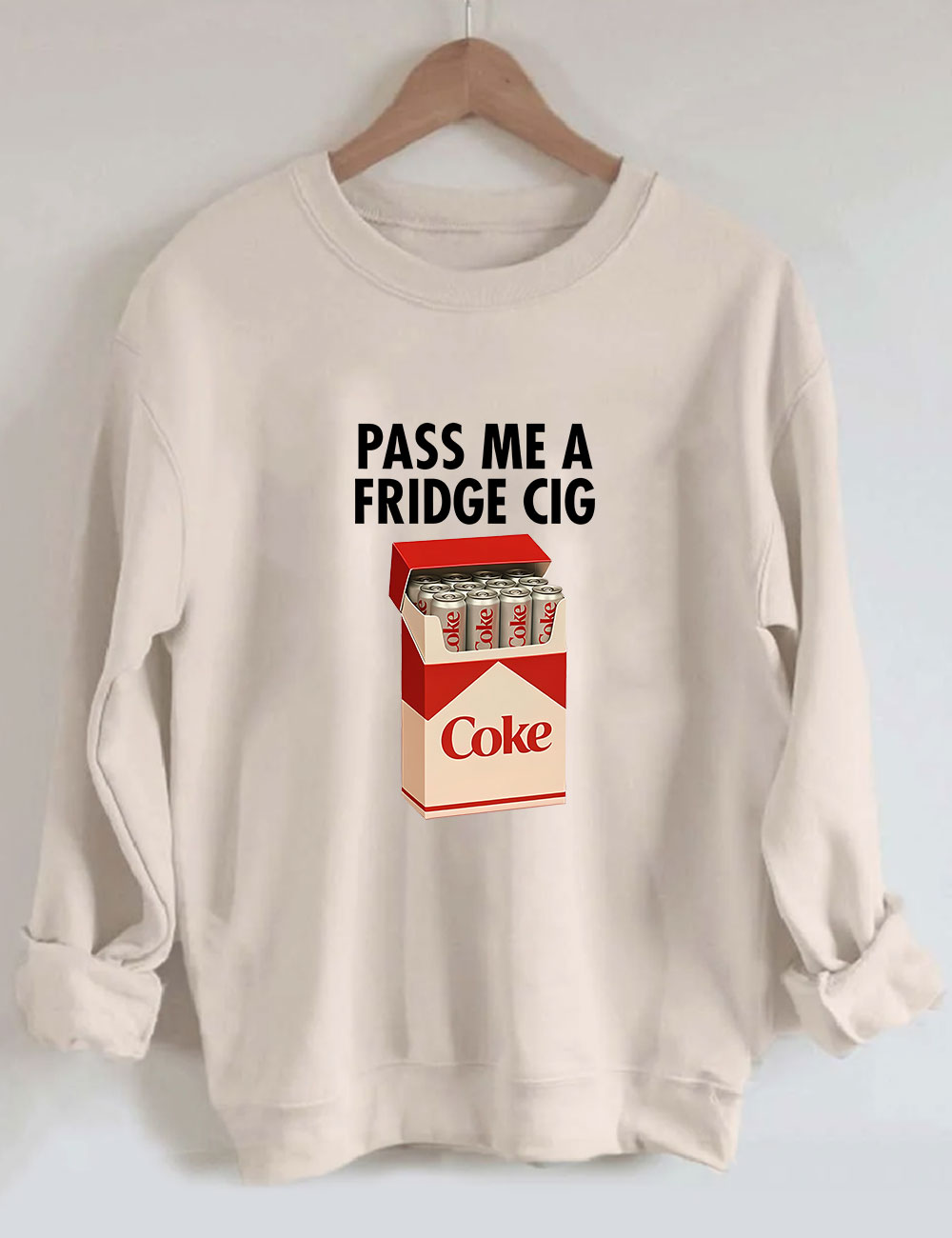 Fridge Coke Meme I Need A Coke Funny Sweatshirt