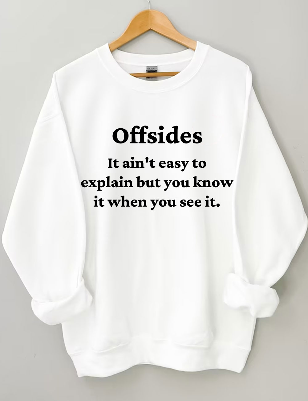 Offsides It Ain't Easy To Explain But You Know When You See It Shirts Funny Soccer Sweatshirt