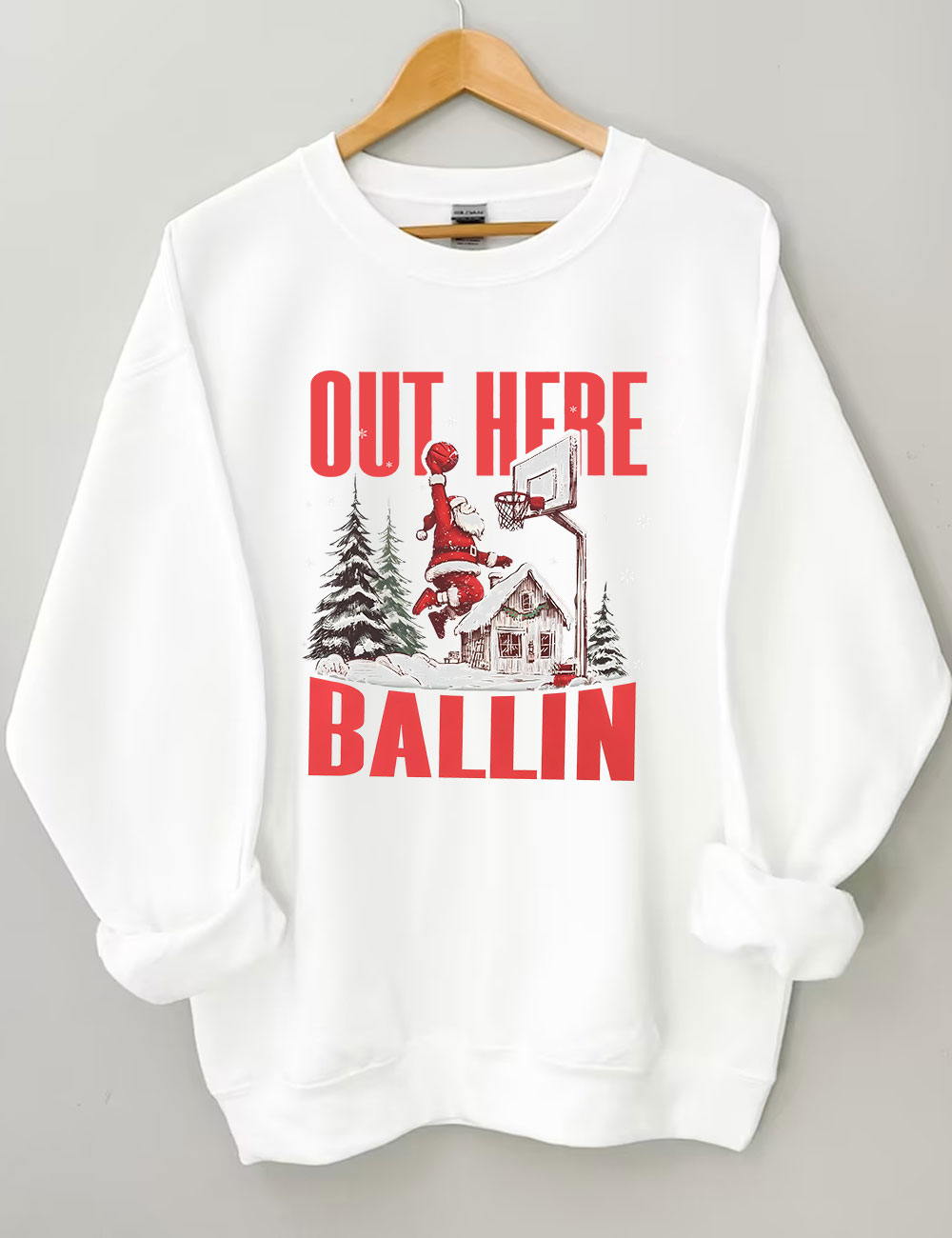 Out Here Ballin Santa Basketball Funny Sweatshirt