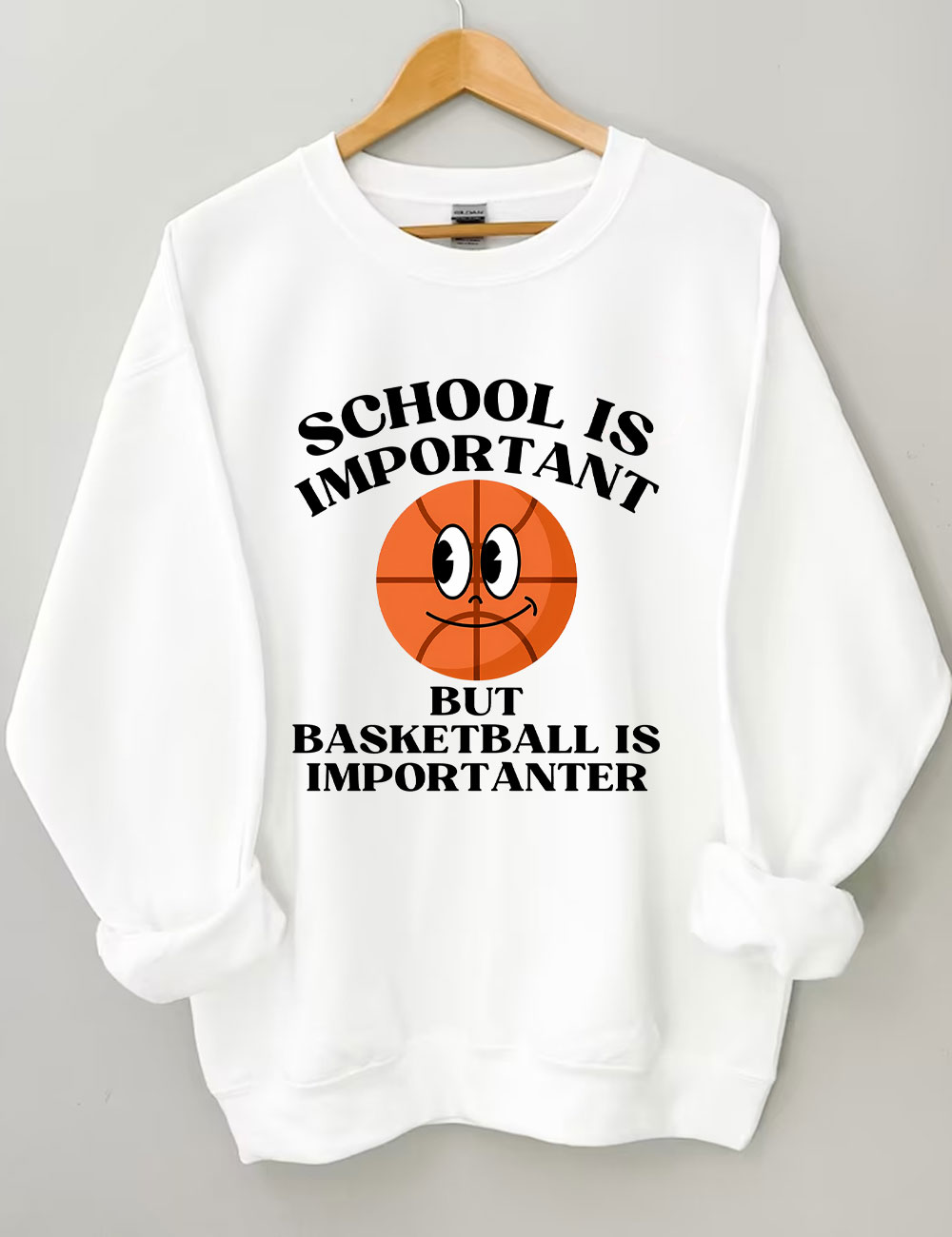 School is Important But Basketball is Importanter Sweatshirt