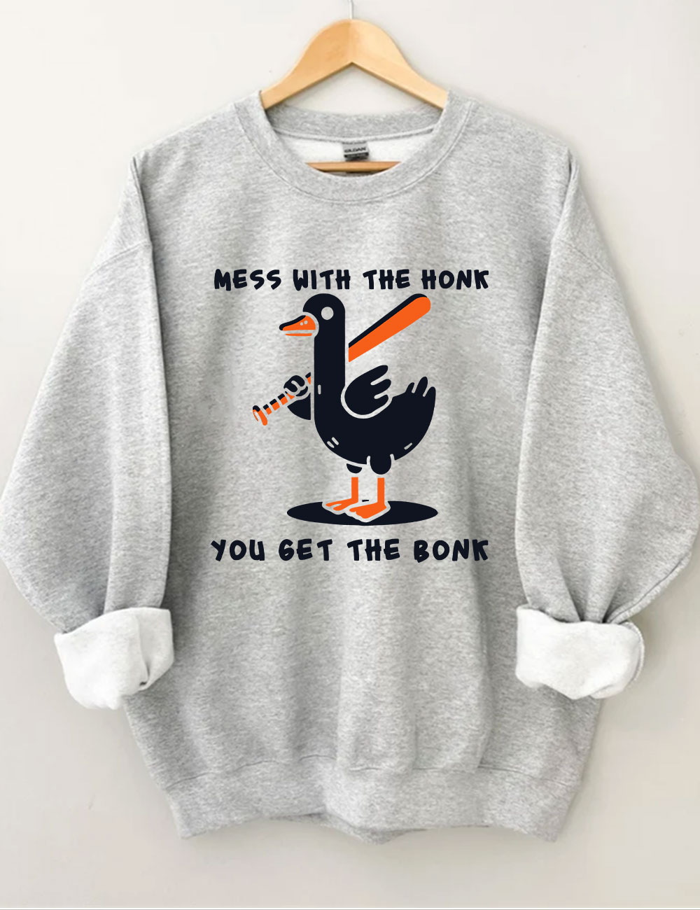 Mess With The Honk You Get The Bonk Funny Goose Baseball Sweatshirt