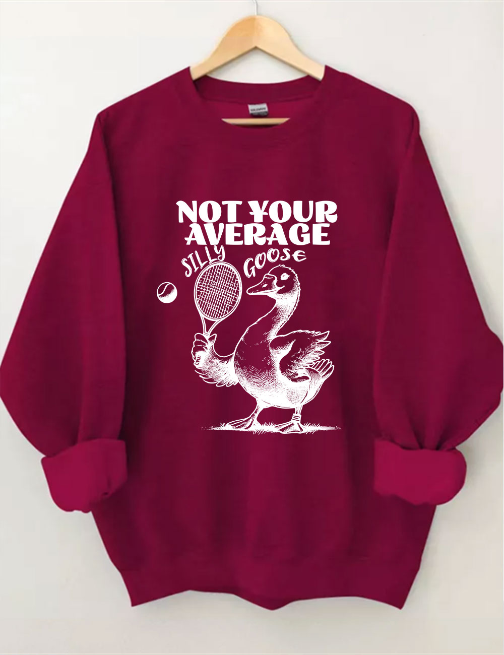 Not Your Average Silly Goose Funny Tennis Sweatshirt