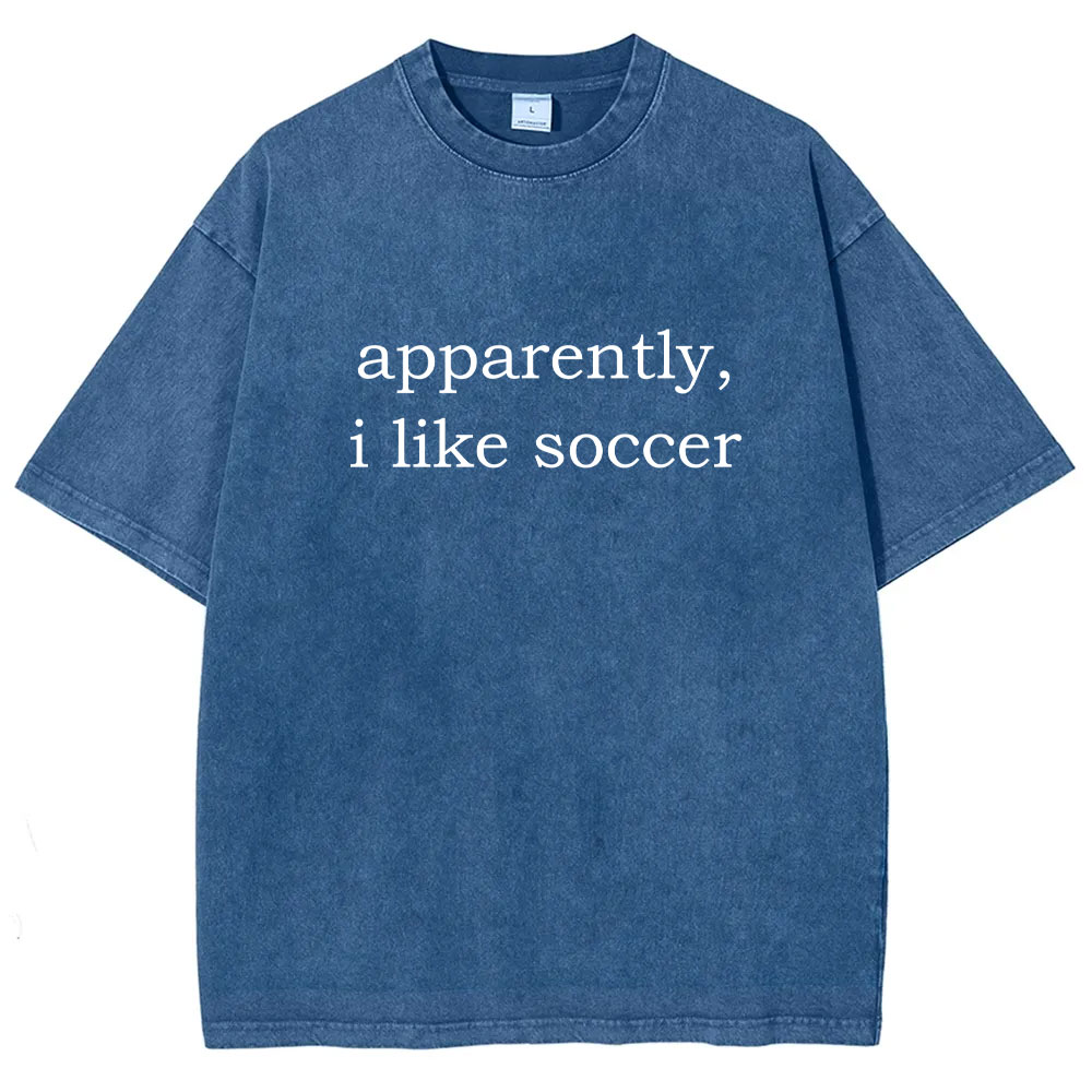 Apparently, I Like Soccer Washed T-shirt