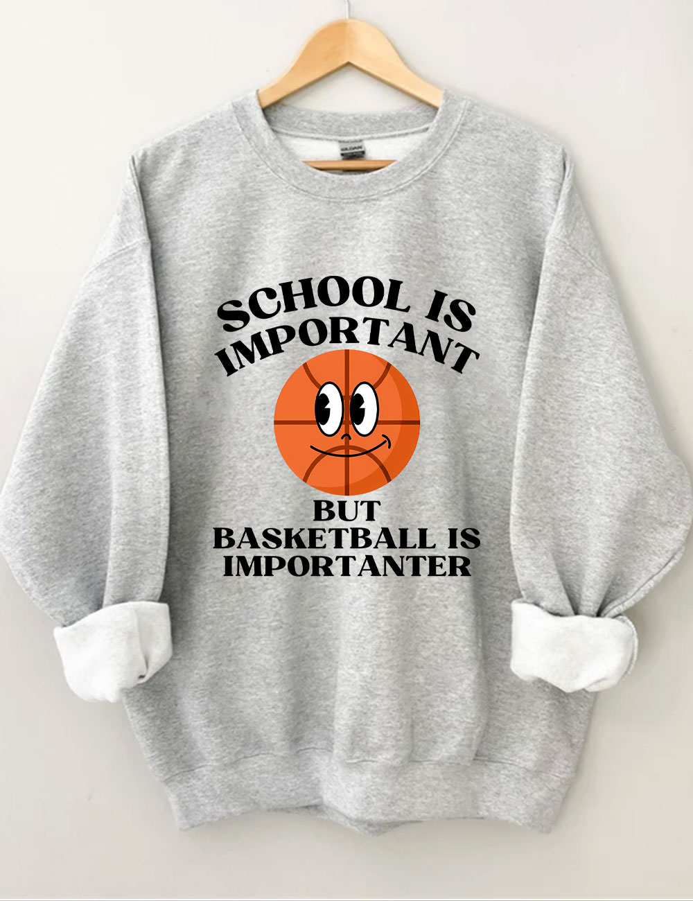 School is Important But Basketball is Importanter Sweatshirt