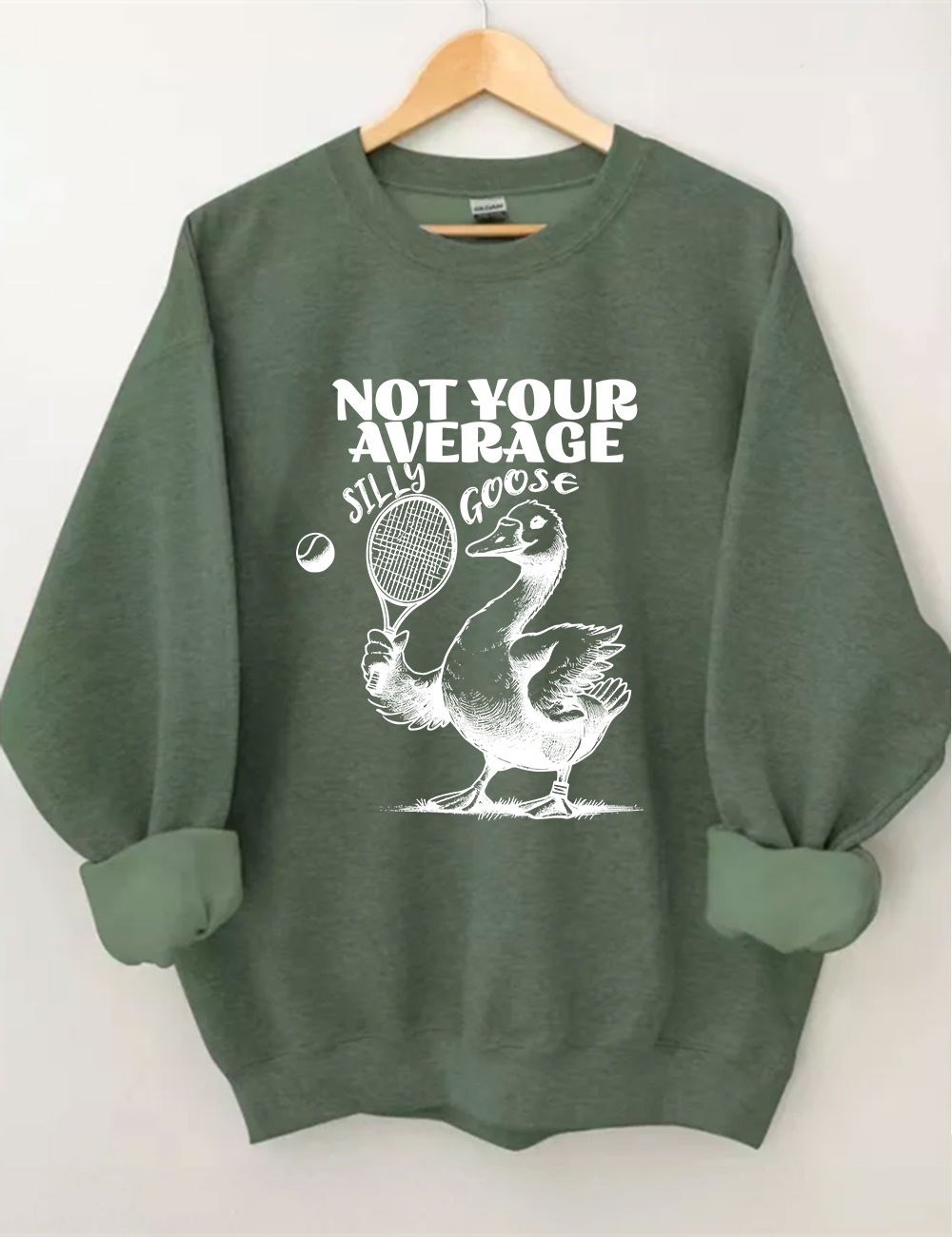 Not Your Average Silly Goose Funny Tennis Sweatshirt