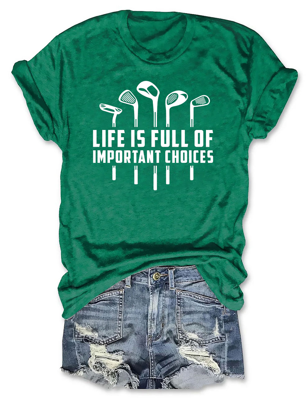 Life's Full of Important Choices Funny Golf  T-shirt