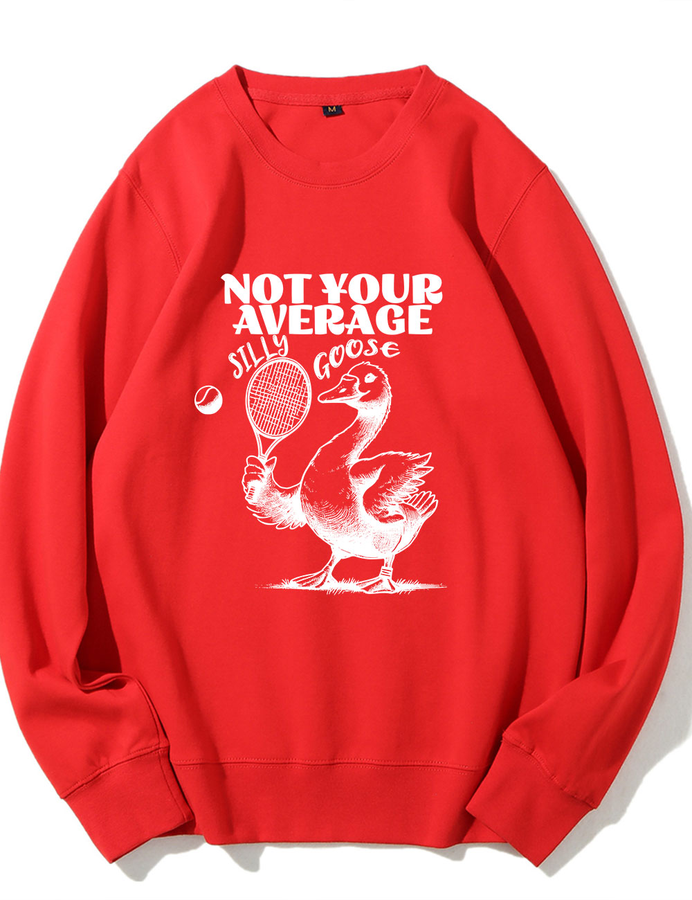Not Your Average Silly Goose Funny Tennis Sweatshirt