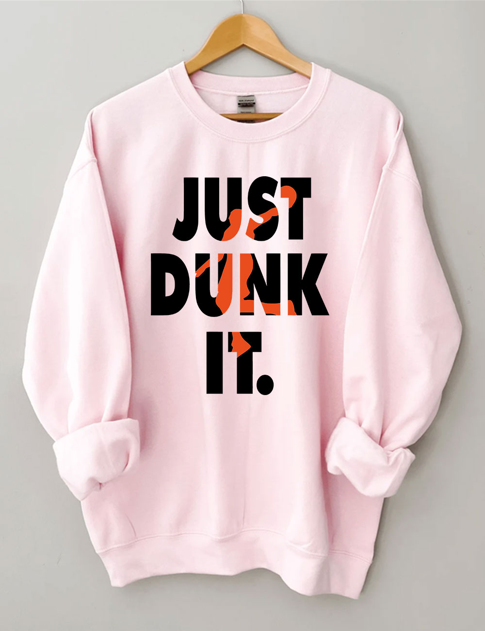 Just Dunk It Basketball Sweatshirt